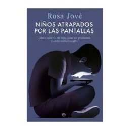 LA ESFERA DE LOS LIBROS, S.L. Niños Atrapados Por Las Pantallas