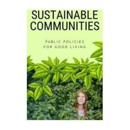 CERVANTES DIGITAL Sustainable Communities. Public Policies For Good Living.
