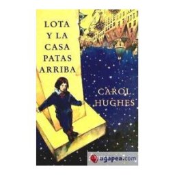 Siruela Lota Y La Casa Patas Arriba