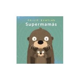 ANAYA INFANTIL Y JUVENIL Supermamás