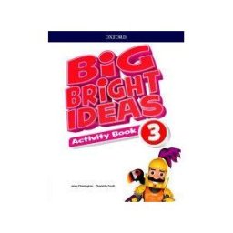 Oxford University Press España, S.A. Big Bright Ideas 3. Activity Book