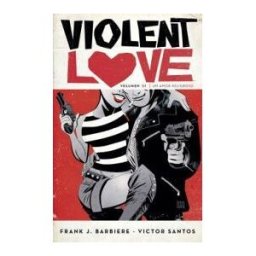 NORMA EDITORIAL Violent Love 01. Un Amor Peligroso