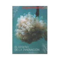 Experimenta 74: El Diseño De La Innovación