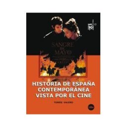 Publicacions i Edicions de la Universitat de Barcelona Historia De España Contemporánea Vista Por El Cine
