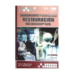 Starbook Editorial, S.A. Administración Y Gestión Para Restauración Con Microsoft Excel