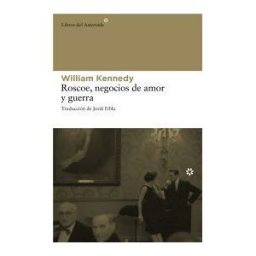 Libros del Asteroide Roscoe, Negocios De Amor Y Guerra
