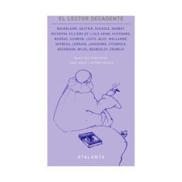 Ediciones Atalanta, S.L. El Lector Decadente