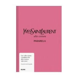 BLUME (Naturart) Pasarela. Yves Saint Laurent