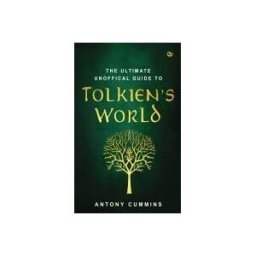 WATKINS PUB LTD The Ultimate Unofficial Guide To Tolkien's World