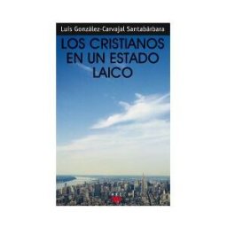 PPC Editorial Los Cristianos En Un Estado Laico