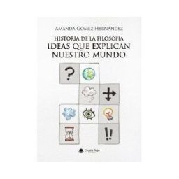 Grupo Editorial Círculo Rojo SL Historia De La Filosofía. Ideas Que Explican Nuestro Mundo