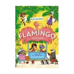 ANAYA INFANTIL Y JUVENIL Hotel Flamingo. Ola De Calor (libro 2)