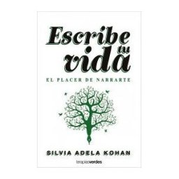 Terapias Verdes Escribe Tu Vida. El Placer De Narrarte