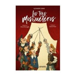 ANAYA INFANTIL Y JUVENIL Los Tres Mosqueteros