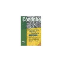 Consejería de Agricultura y Pesca. Junta de Andalucía Ortofotografía Digital De Andalucía : Provincia De Córdoba (dvd)