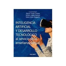 Ediciones Pirámide Inteligencia Artificial Y Desarrollo Tecnológico Al Servicio De La Enseñanza Virtual
