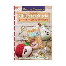Editorial El Drac, S.L. Alfileteros De Tela Y Otros Accesorios De Costura