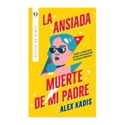 Plata La Ansiada Muerte De Mi Padre