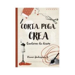 mtm Editores SL (Metafísica del Tercer Milenio SL) Corta, Pega, Crea Cuaderno De Diseño