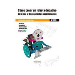 Marcombo *cómo Crear Un Robot Educativo