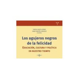 Ediciones Trea, S.L. Los Agujeros Negros De La Felicidad