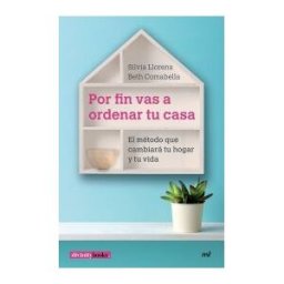 Ediciones Martínez Roca Por Fin Vas A Ordenar Tu Casa
