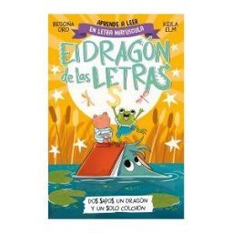 BEASCOA El Dragón De Las Letras 4 - Dos Sapos, Un Dragón Y Un Solo Colchón