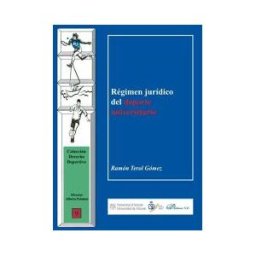 Editorial Dykinson, S.L. Régimen Jurídico Del Deporte Universitario
