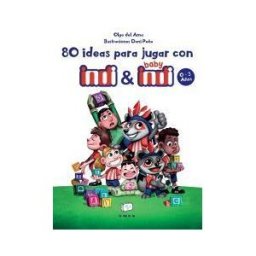 La Maleta Ediciones 80 Ideas Para Jugar Con Indi Y Baby Indi