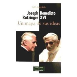 Biblioteca Autores Cristianos Joseph Ratzinger - Benedicto Xvi: Un Mapa De Sus Ideas