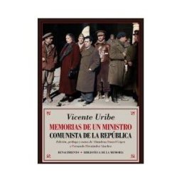 Editorial Renacimiento Memorias De Un Ministro Comunista De La República
