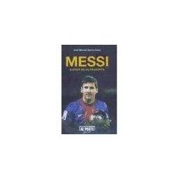 Al Poste Ediciones Messi : Sueños De Un Principito