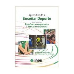 Editorial INDE Aprendiendo A Enseñar Deporte