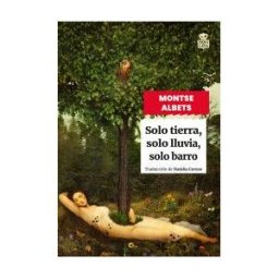 Hoja de Lata Editorial Solo Tierra, Solo Lluvia, Solo Barro