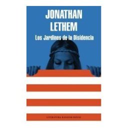 Literatura Random House Los Jardines De La Disidencia