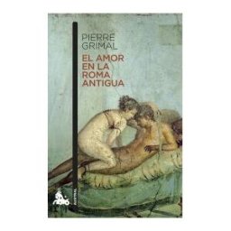 Austral El Amor En La Roma Antigua