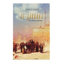 Editorial Adarve Al-jarruba: La última Parada
