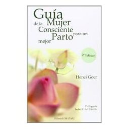 Editorial Ob Stare Guía De La Mujer Consciente Para Un Parto Mejor