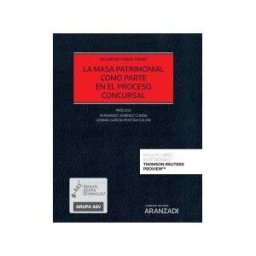 Editorial Aranzadi La Masa Patrimonial Como Parte En El Proceso Concursal
