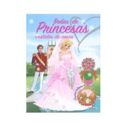 Susaeta Ediciones Bodas De Princesas. Vestidos De Novia