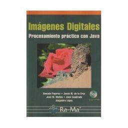 Ra-Ma S.A. Editorial y Publicaciones Imágenes Digitales. Procesamiento Práctico Con Java.