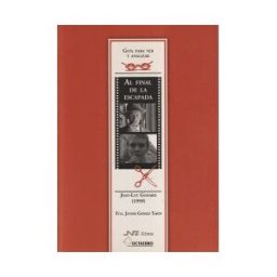 Nau Llibres (Edicions Culturals Valencianes, S.A.) Guía Para Ver Y Analizar : Al Final De La Escapada. Jean-luc Godard .