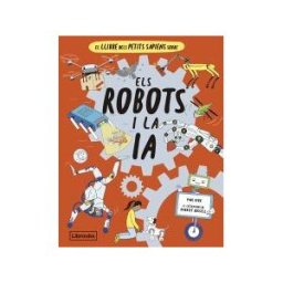 Librooks Barcelona S.L.L. El Llibre Dels Petits Spiens Sobre Els Robots I La Intelligncia Artificial