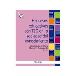 Ediciones Pirámide Procesos Educativos Con Tic En La Sociedad Del Conocimiento