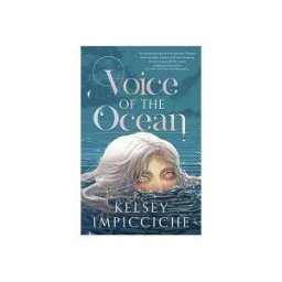 Little, Brown Book Group Limited Impicciche, K: Voice Of The Ocean (9780349125657)