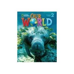 National Geographic Learning Our World 2, Lesson Planner With Class Audio Cd Teacher's Resource Cd-rom