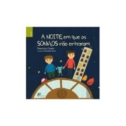 ALFARROBA A Noite Em Que Os Sonhos No Entraram