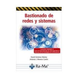 Ra-Ma S.A. Editorial y Publicaciones Bastionado De Redes Y Sistemas