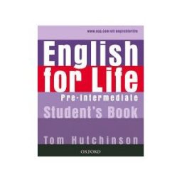 Oxford University Press España, S.A. English For Life Pre-intermediate. Student's Book