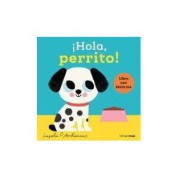 Timun Mas Infantil hola, Perrito! Libro Con Texturas